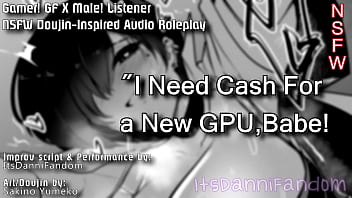 【R18 Mini Audio RP】Your Gamer GF Will Let You Fuck Her Ass for Cash for New GPU~ 【F4M】